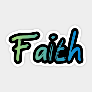 FAITH Sticker